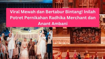 Viral Mewah dan Bertabur Bintang! Inilah Potret Pernikahan Radhika Merchant dan Anant Ambani (1)_11zon